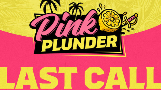 Last Call On Pink Plunder. Get Yours Heres.