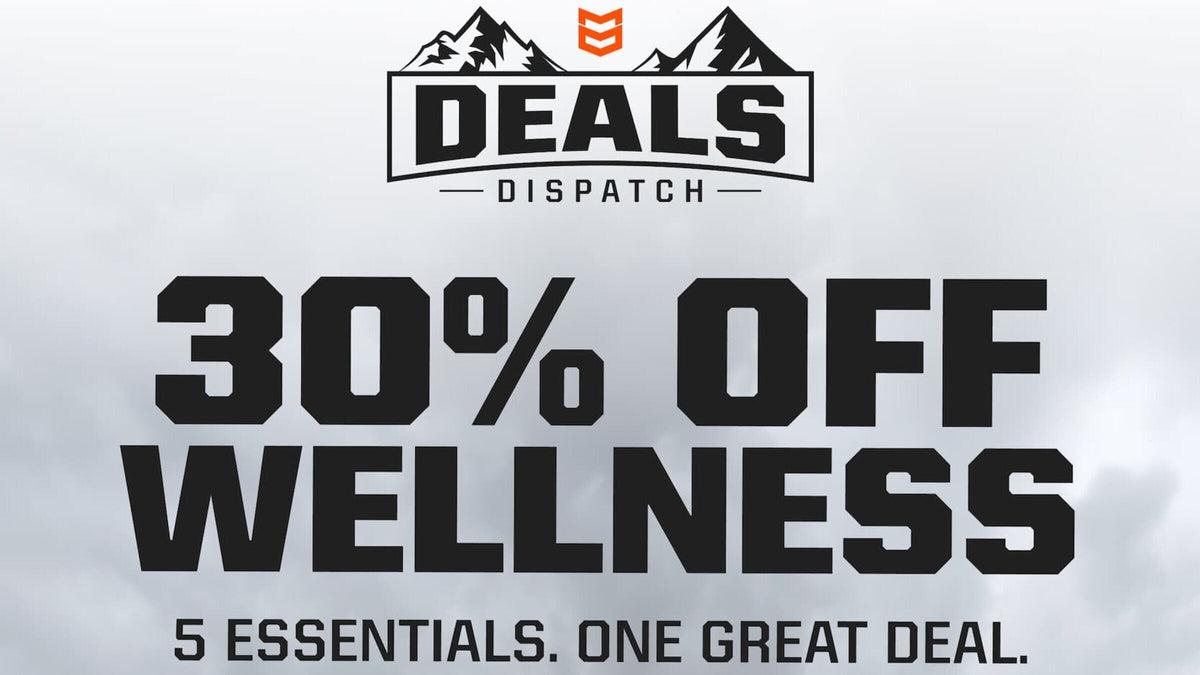 Deals Dispatch: 30% off Wellness - SHOP NOW
