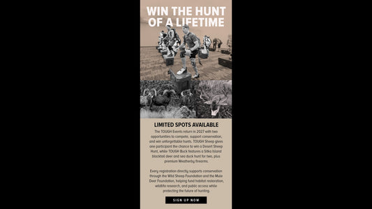 The TOUGH Events return in 2027 with two opportunities to compete, support conservation, and win unforgettable hunts. TOUGH S
