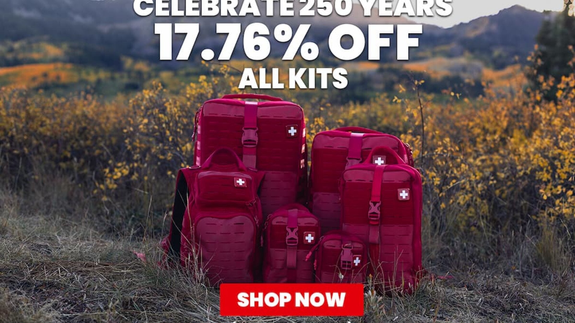 17.76% OFF ALL FIRST AID KITS SHOP NOW (ROUND UP TO 20% OFF)