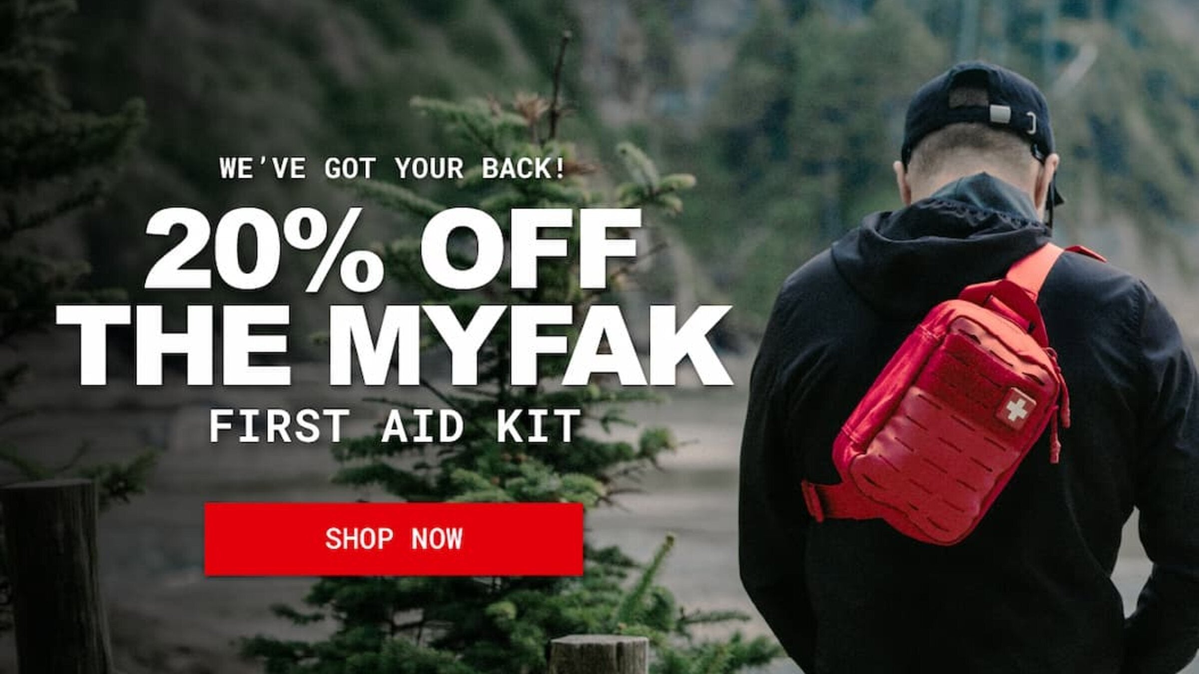 We’ve Got Your Back! 20% OFF The MyFAK First Aid Kit. Shop Now.