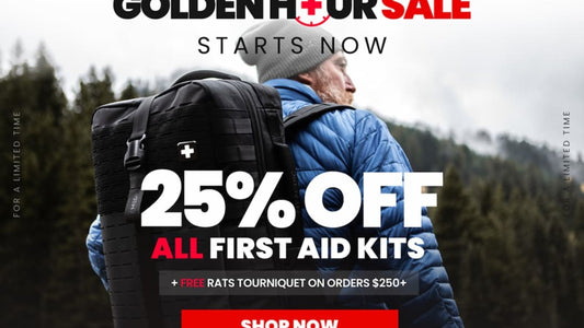 Golden Hour Sale. Starts Now. 25% Off All First Aid Kits + Free RATS Tourniquet On Orders $250+. Shop Now.
