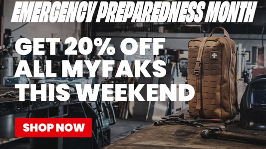 EMERGENCY PREPAREDNESS MONTH GET 20% OFF ALL MYFAKS THIS WEEKEND SHOP NOW
