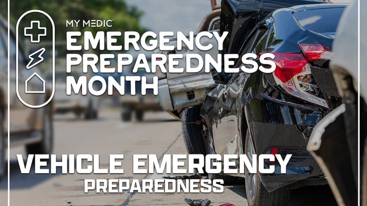 MY MEDIC EMERGENCY PREPAREDNESS MONTH VEHICLE EMERGENCY PREPAREDNESS