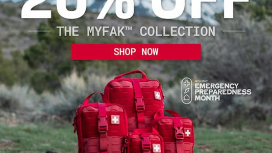 20% OFF THE MYFAK COLLECTION SHOP NOW MY MEDIC EMERGENCY PREPAREDNESS MONTH