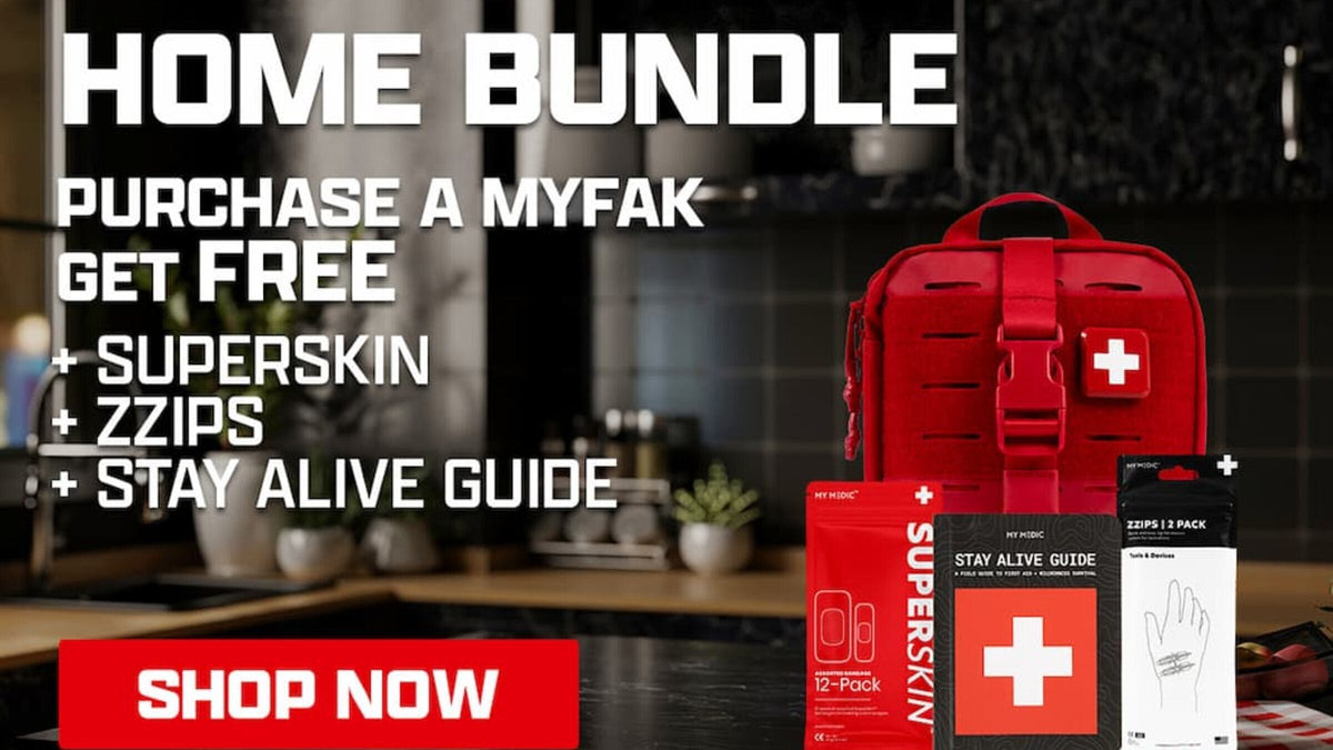 MyFAK first aid kit Home Bundle with free SuperSkin bandages, ZZIPS wound closures, and Stay Alive Guide.