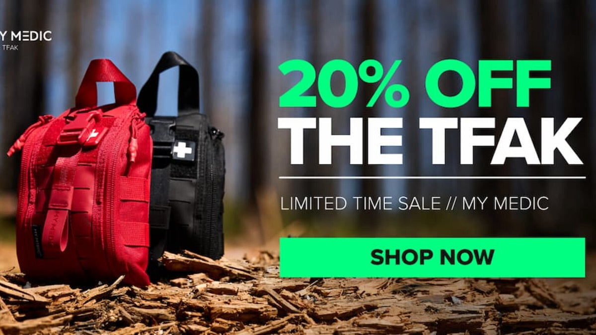 20% OFF THE TFAK LIMITED TIME SALE // MY MEDIC SHOP NOW