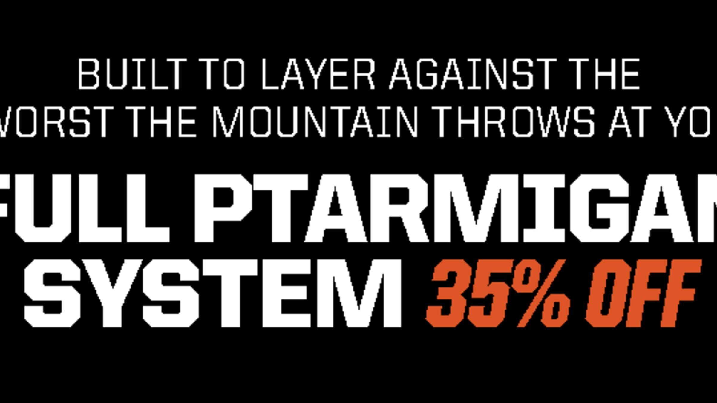 35% Off Ptarmigan in the Outlet
