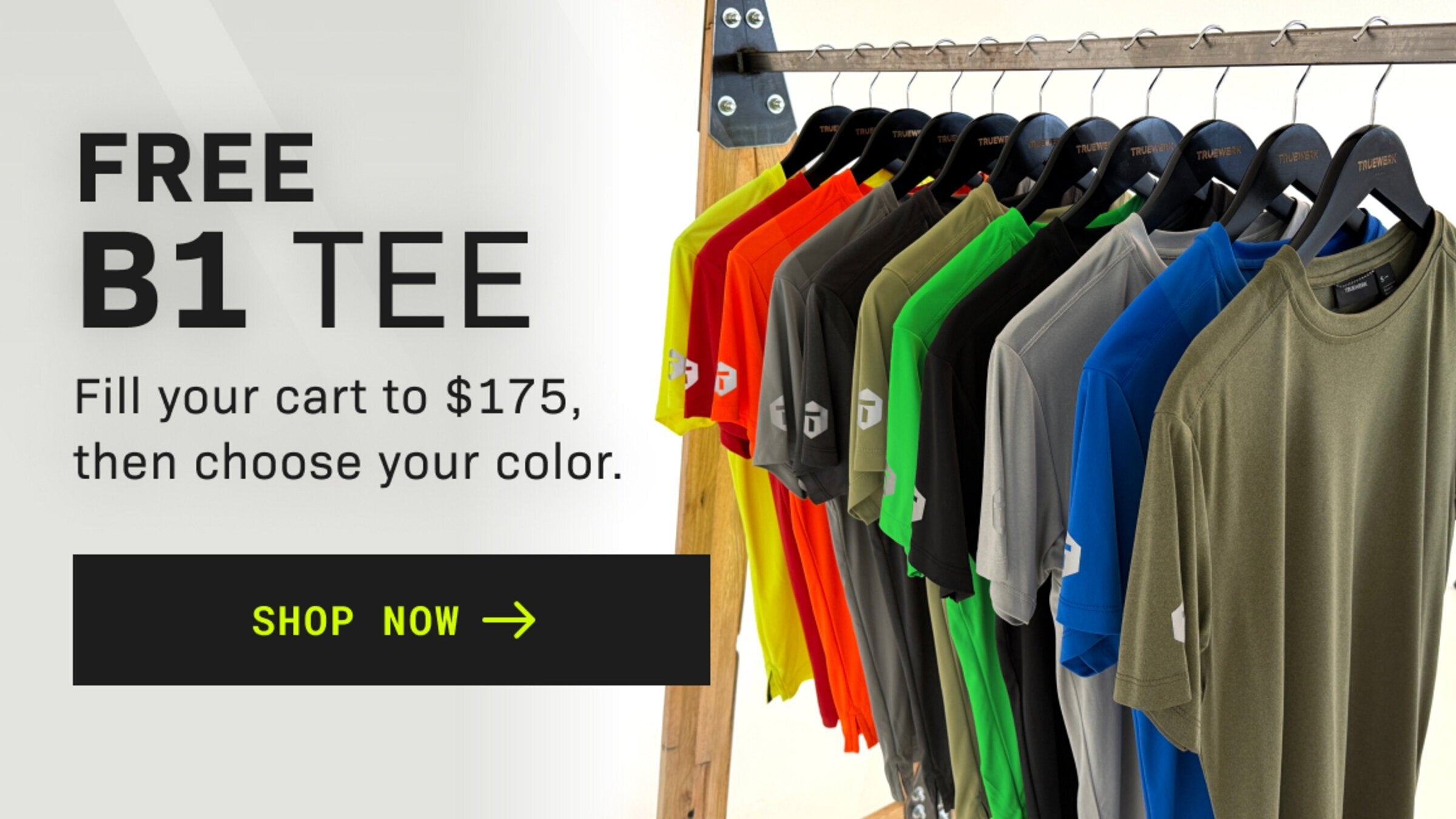 FREE B1 TEE. Fill your cart to $175, then choose your color. SHOP NOW.